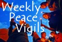 Weekly Peace Vigils
